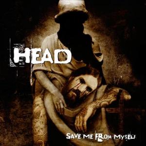 Head  Save Me From Myself (2008) Head_save_me_from_myself